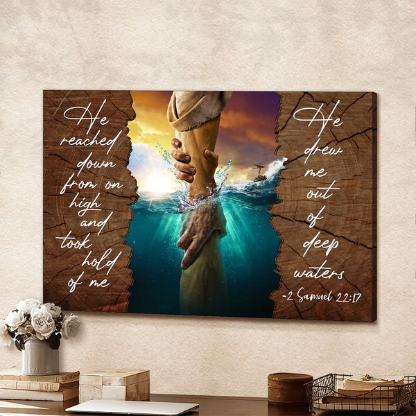 God Canvas Prints - Jesus Canvas Art - He Reached Down From On High 2 Samuel 2217 Bible Verse Wall Art Canvas - Gift For Christian1.jpg