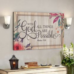 God Canvas Prints - Jesus Canvas Art - With God All Things Are Possible Matthew 1926 Bible Verse Wall Art Canvas