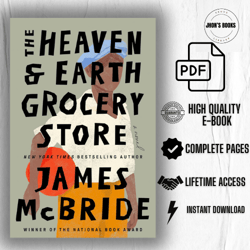 The Heaven & Earth Grocery Store: A Novel  BY  James McBride  (EBOOK)