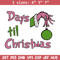 Day til chrismas Embroidery Design,Grinch Embroidery, Embroidery File, Chrismas Embroidery, Anime shirt,Digital download.jpg
