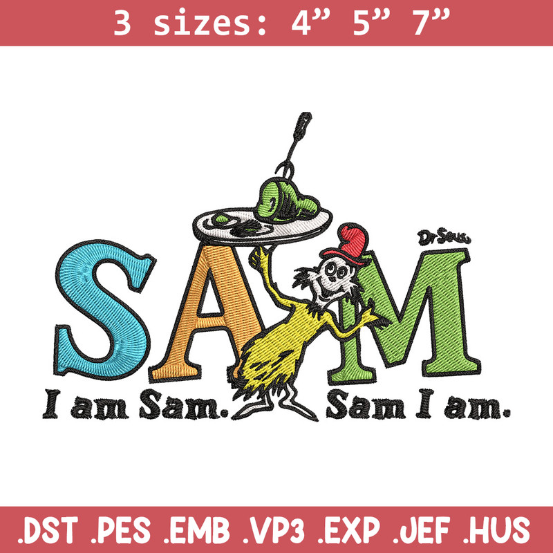 I am Sam Sam I Am Dr. Seuss Embroidery Design, Dr Seuss Embroidery, Embroidery File, Embroidery design, Digital download..jpg