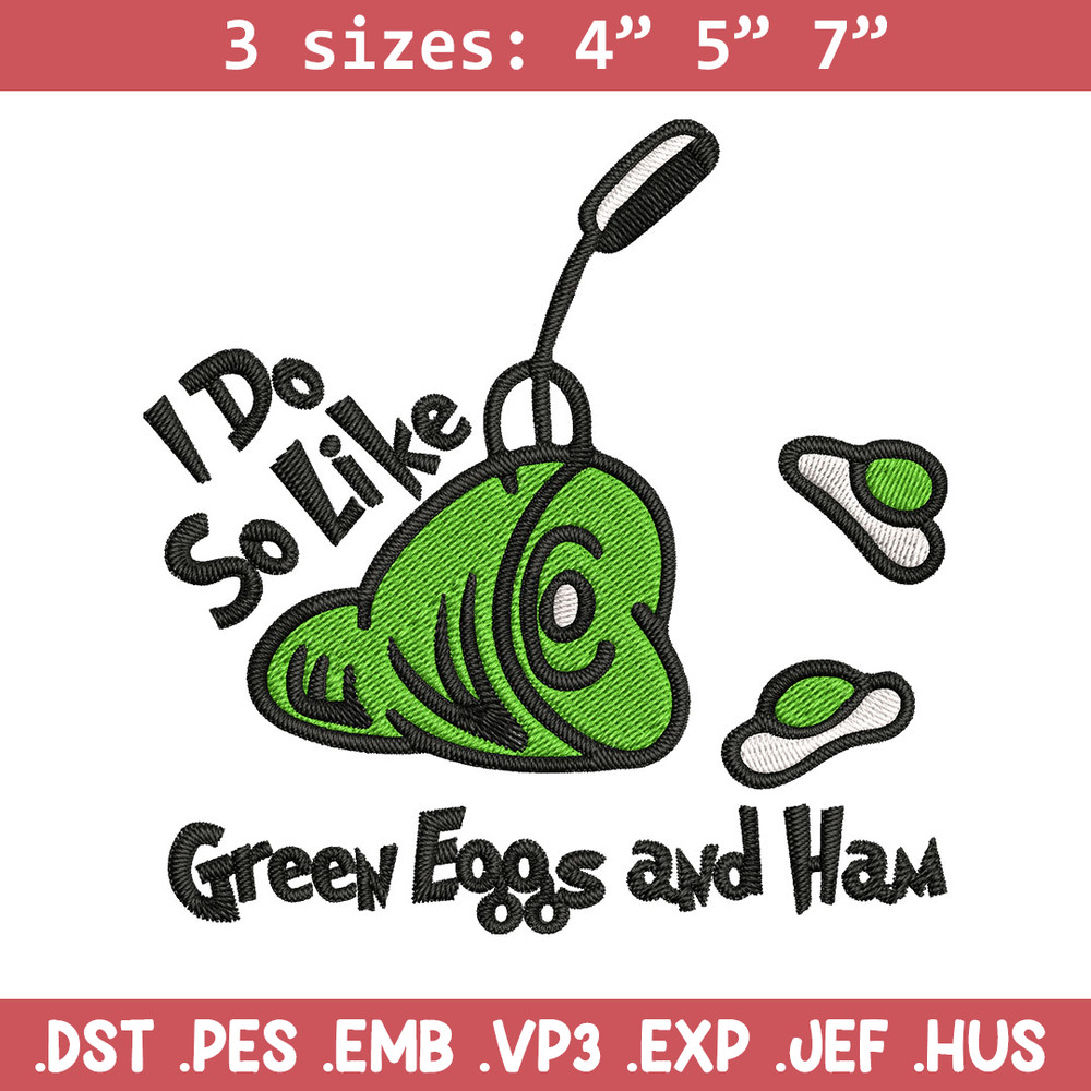 I do so like green eggs and ham Embroidery Design, green eggs Embroidery, Embroidery File, Digital download..jpg