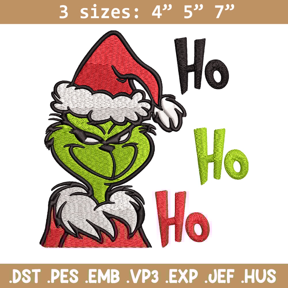 Ho Ho Ho The Grinch Embroidery design, Grinch Embroidery, logo design, Embroidery File, logo shirt, Instant download.jpg
