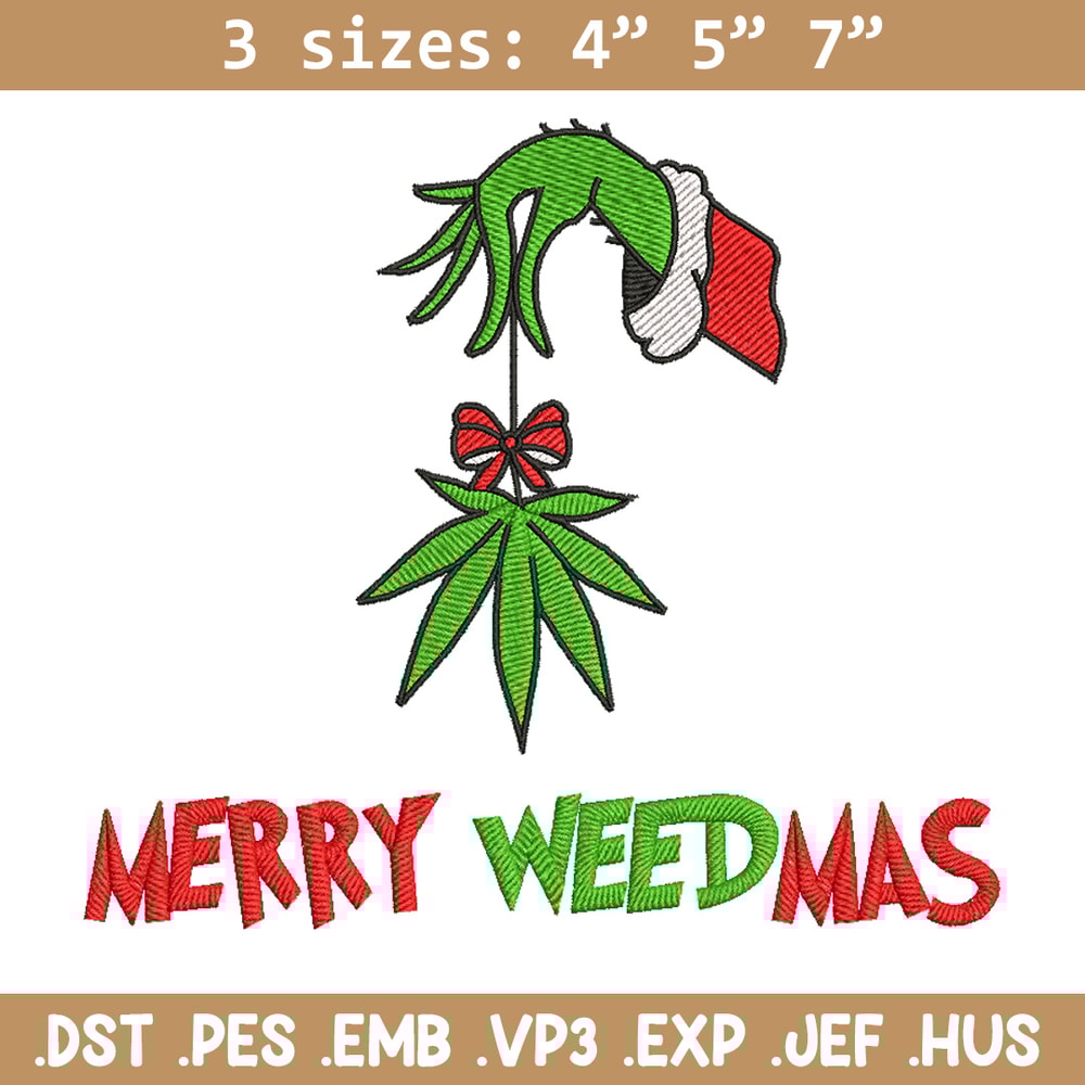 Merry weedmas embroidery design,Grinch embroidery, Chrismas design, Embroidery shirt, Embroidery file, Digital download.jpg