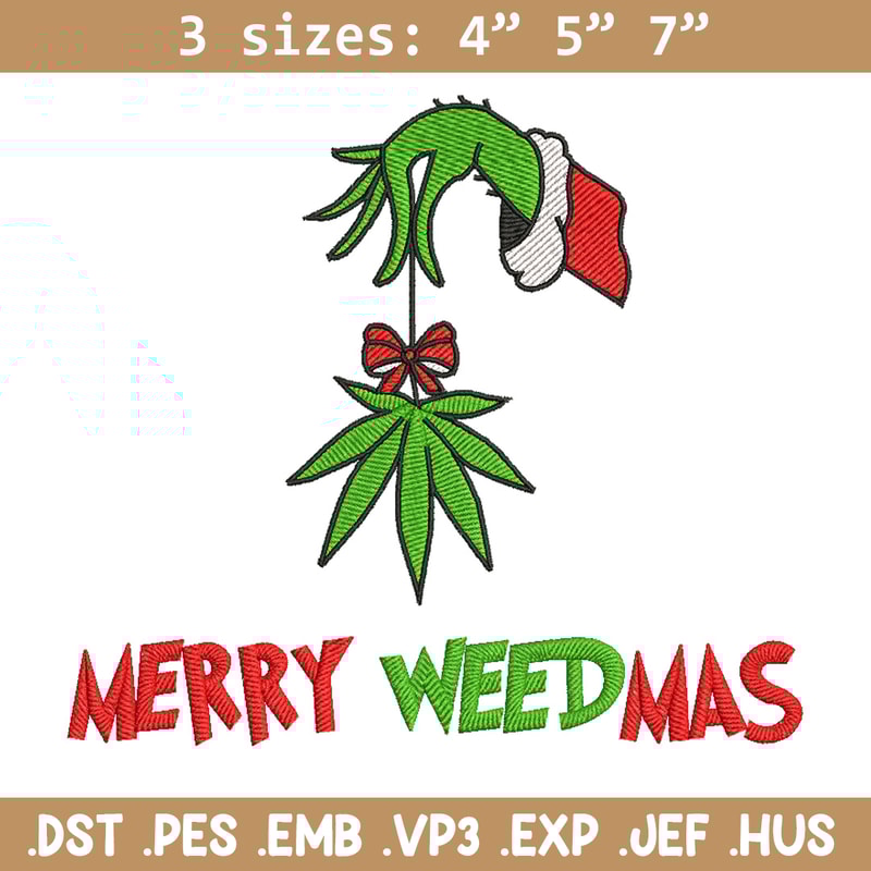 Merry weedmas embroidery design,Grinch embroidery, Chrismas design, Embroidery shirt, Embroidery file, Digital download.jpg