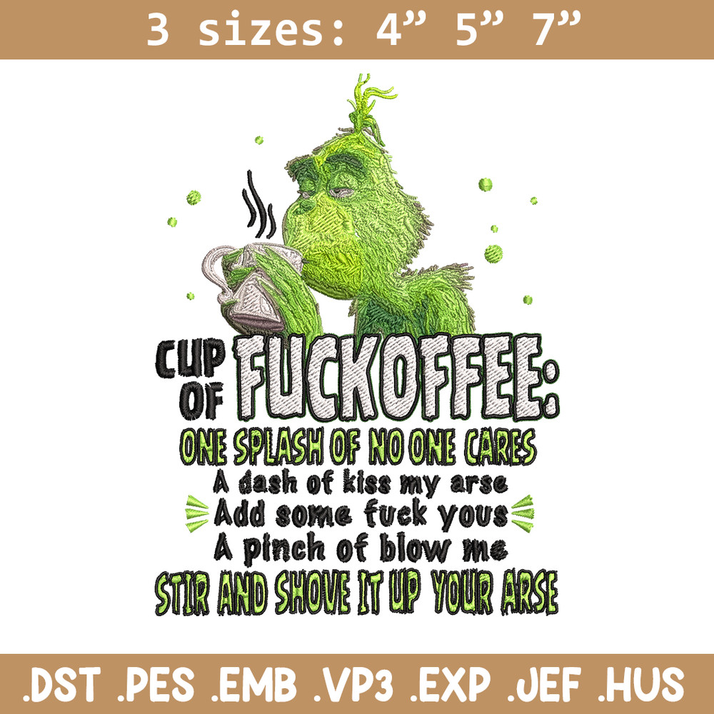 Cup of fuckoffee grinch Embroidery design, Grinch christmas Embroidery, Grinch design, logo shirt, Instant download..jpg