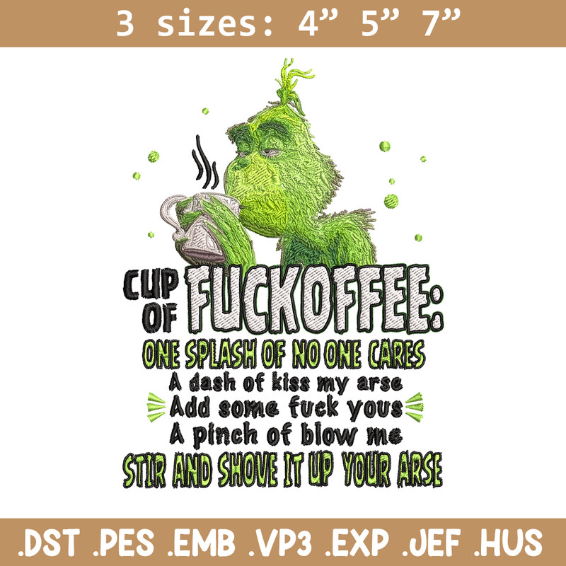 Cup of fuckoffee grinch Embroidery design, Grinch christmas Embroidery, Grinch design, logo shirt, Instant download..jpg