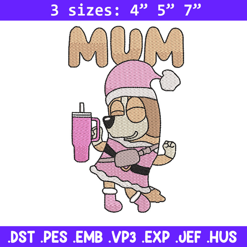 Bluey mum embroidery design, Bluey embroidery, Chrismas design, Embroidery file, Embroidery shirt,Digital download.jpg