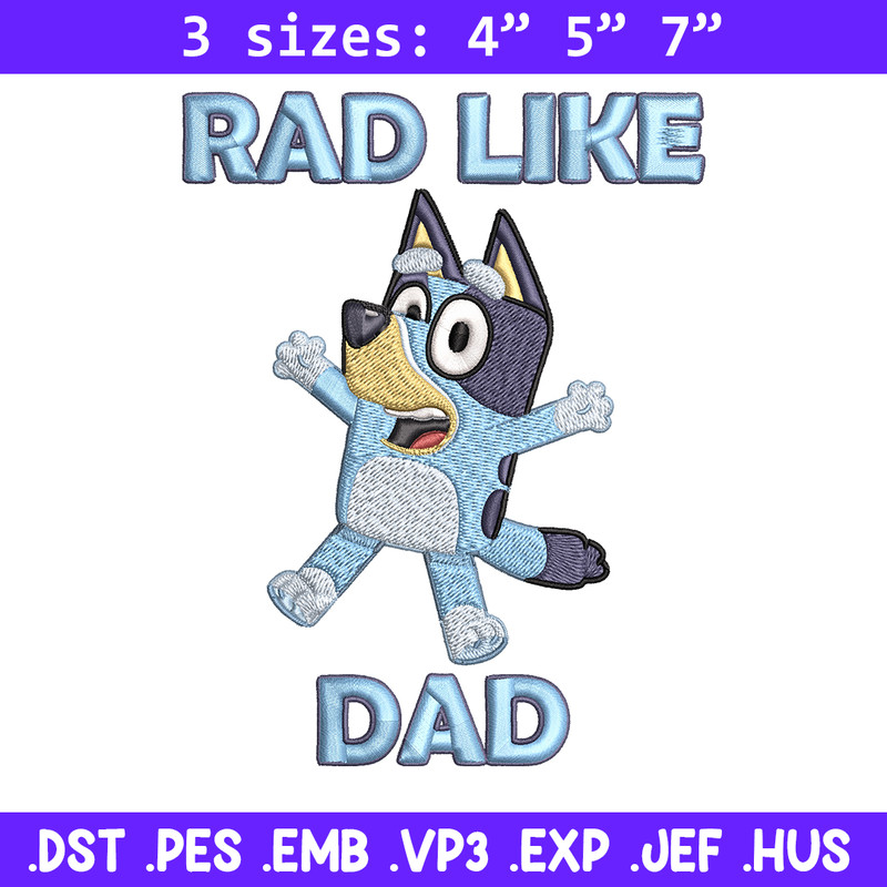 Bluey Rad Like Dad Embroidery design, Bluey Rad Like Dad Embroidery, Embroidery File, cartoon design, Digital download..jpg