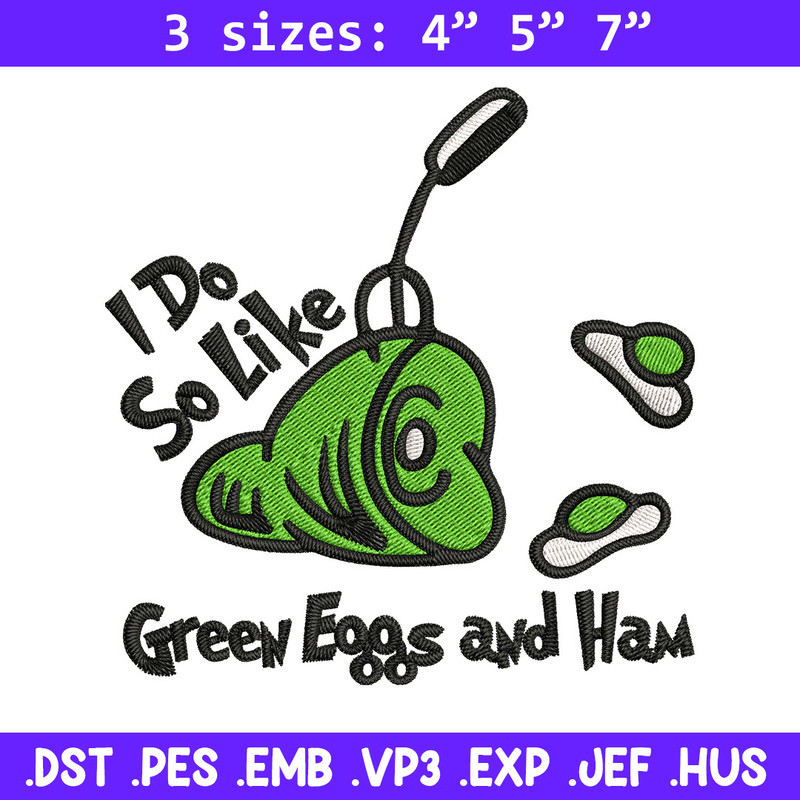 I do so like green eggs and ham Embroidery Design, green eggs Embroidery, Embroidery File, Digital download..jpg