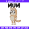 Mum bluey Embroidery, Bluey Cartoon Embroidery, cartoon Embroidery, Embroidery File, cartoon shirt, digital download..jpg