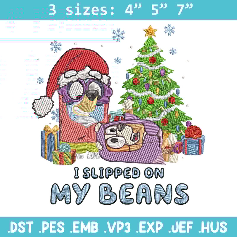 I Slipped On My Beans Embroidery Design, Bluey Embroidery, Embroidery File, Chrismas Embroidery, Anime shirt.jpg