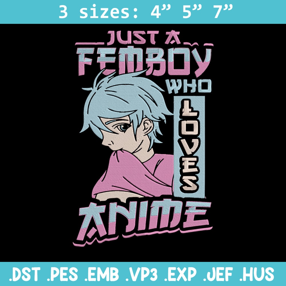 Just a femboy Embroidery Design, Femboy Embroidery, Embroidery File, Anime Embroidery, Anime shirt,Digital download..jpg