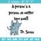 A person's a person, no matter how small Embroidery Design, Dr Seuss Embroidery, Embroidery File, Digital download..jpg