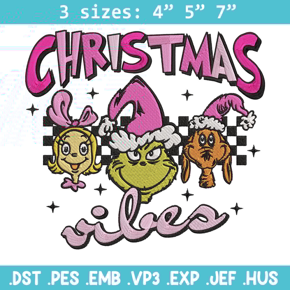 Chrismas vibes Embroidery Design, Grinch Embroidery, Embroidery File, Chrismas Embroidery, Anime shirt, Digital download.jpg