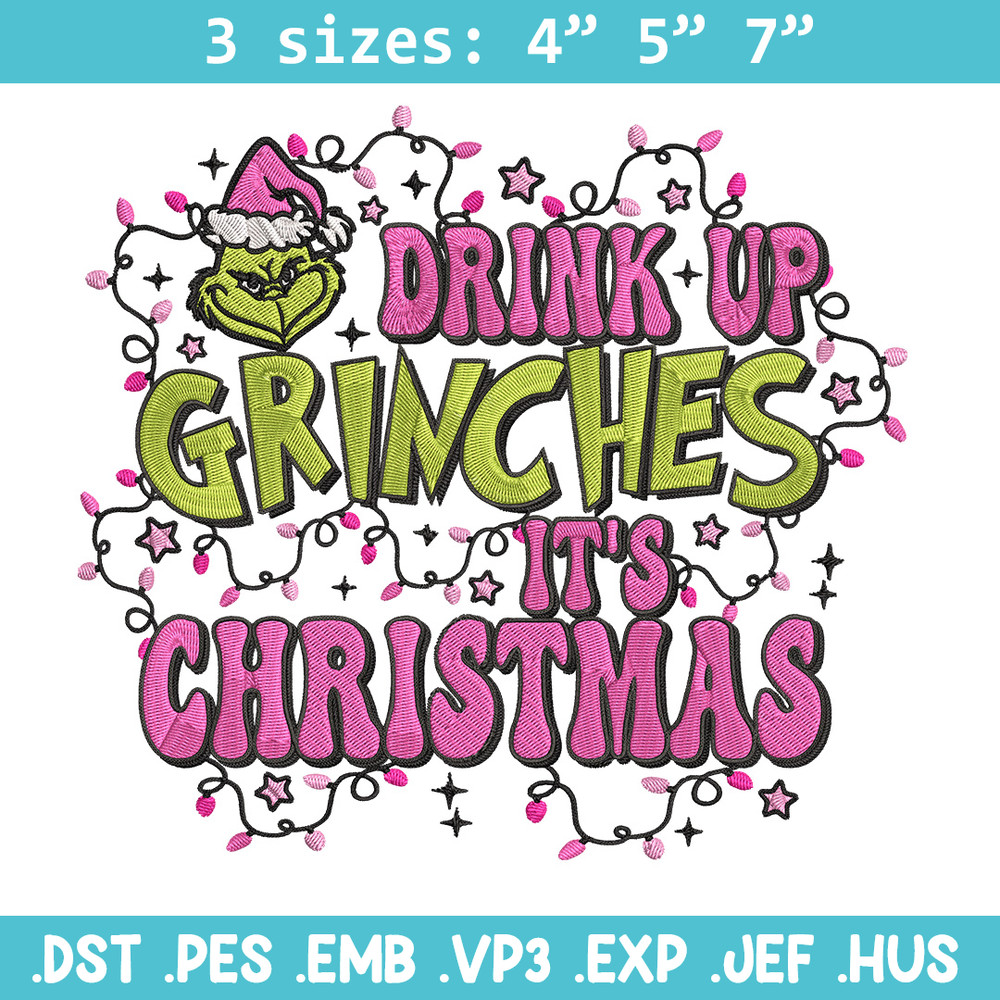 Drink up grinch Embroidery Design, Grinch Embroidery, Embroidery File, Chrismas Embroidery, Anime shirt,Digital download.jpg