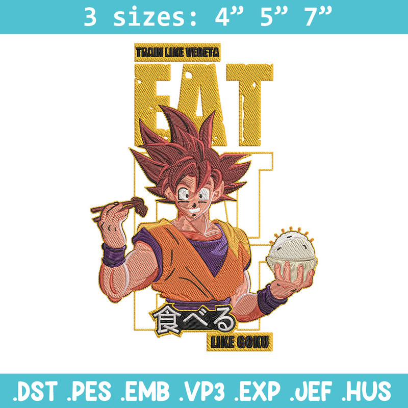 Eat like goku Embroidery Design, Dragonball Embroidery,Embroidery File, Anime Embroidery, Anime shirt, Digital download..jpg