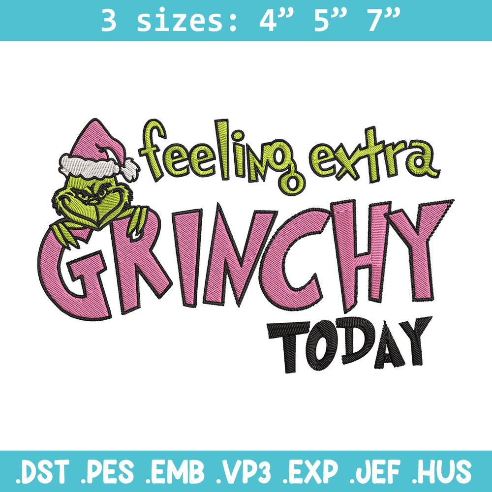 Felling extra grinchy today Embroidery Design, Grinch Embroidery, Embroidery File, Chrismas Embroidery, Digital download.jpg