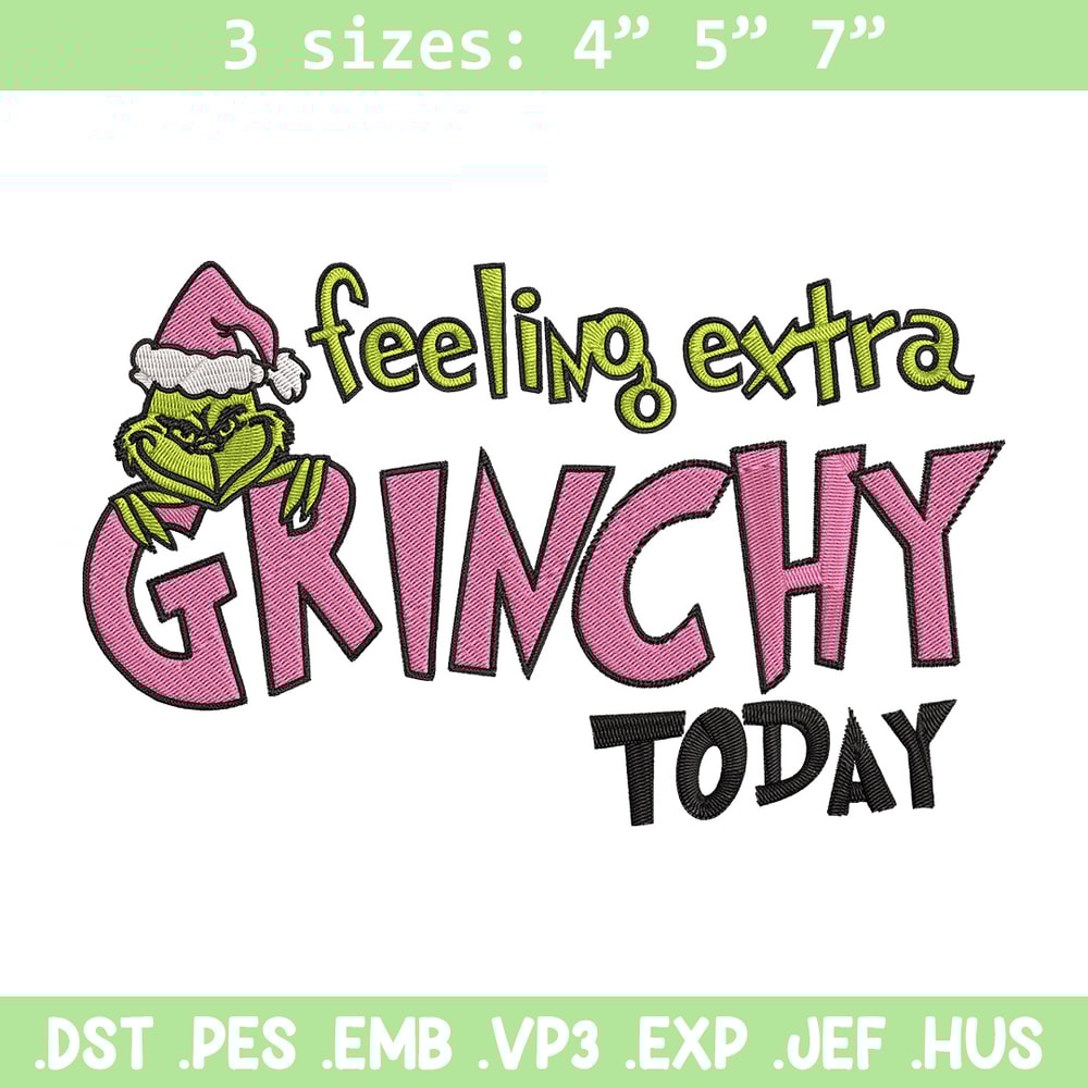 Felling extra grinchy today Embroidery Design, Grinch Embroidery, Embroidery File, Chrismas Embroidery, Digital download.jpg