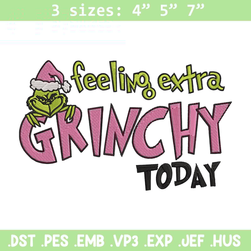 Felling extra grinchy today Embroidery Design, Grinch Embroidery, Embroidery File, Chrismas Embroidery, Digital download.jpg