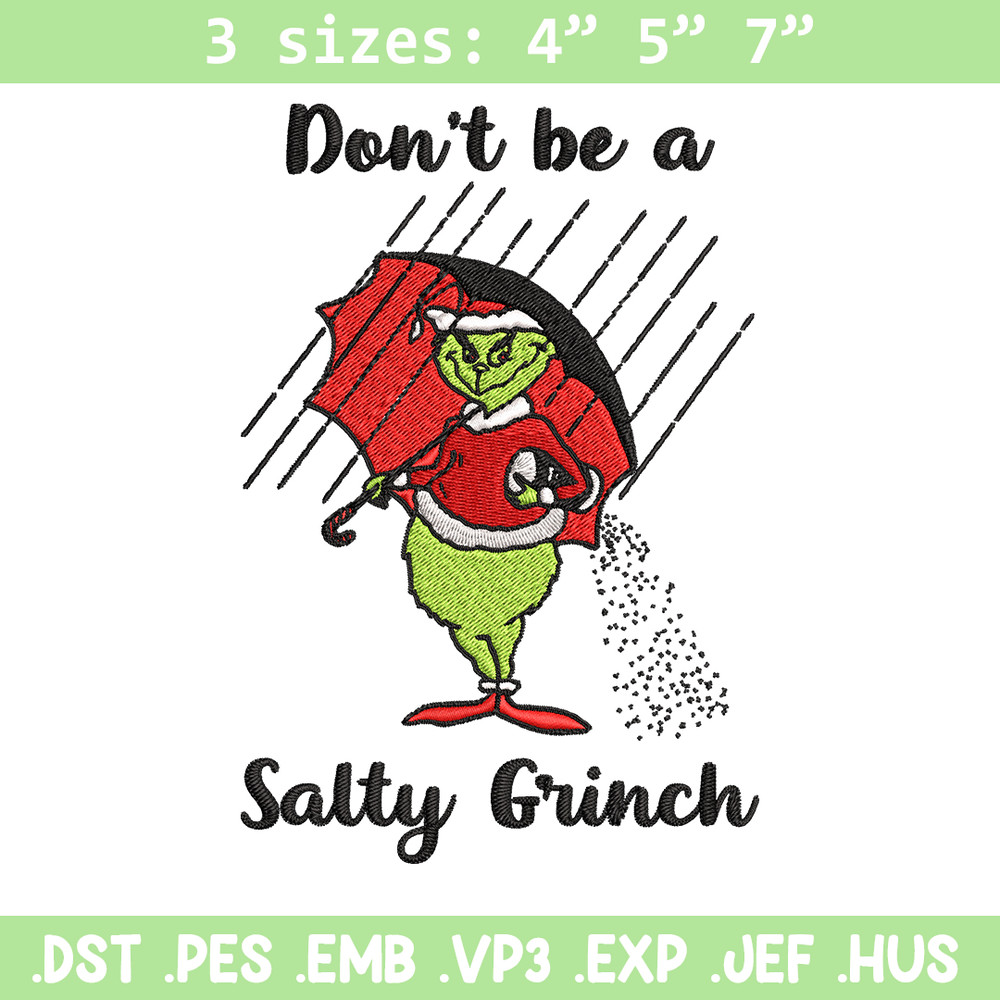 Don't Be A Salty Grinch Christmas Embroidery design, Grinch christmas Embroidery, Grinch design, Instant download..jpg