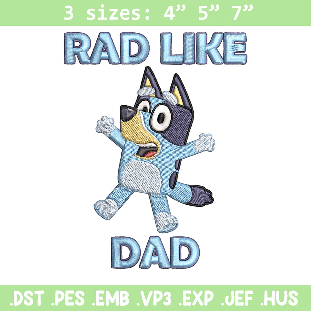 Bluey Rad Like Dad Embroidery design, Bluey Rad Like Dad Embroidery, Embroidery File, cartoon design, Digital download..jpg