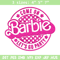 Come On Barbie Lets Go Party Embroidery design, Barbie Embroidery, logo design, Embroidery File, Digital download..jpg