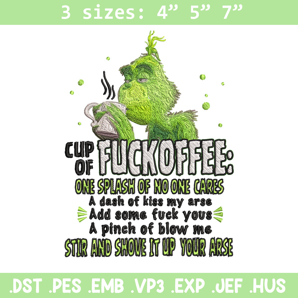 Cup of fuckoffee grinch Embroidery design, Grinch christmas Embroidery, Grinch design, logo shirt, Instant download..jpg