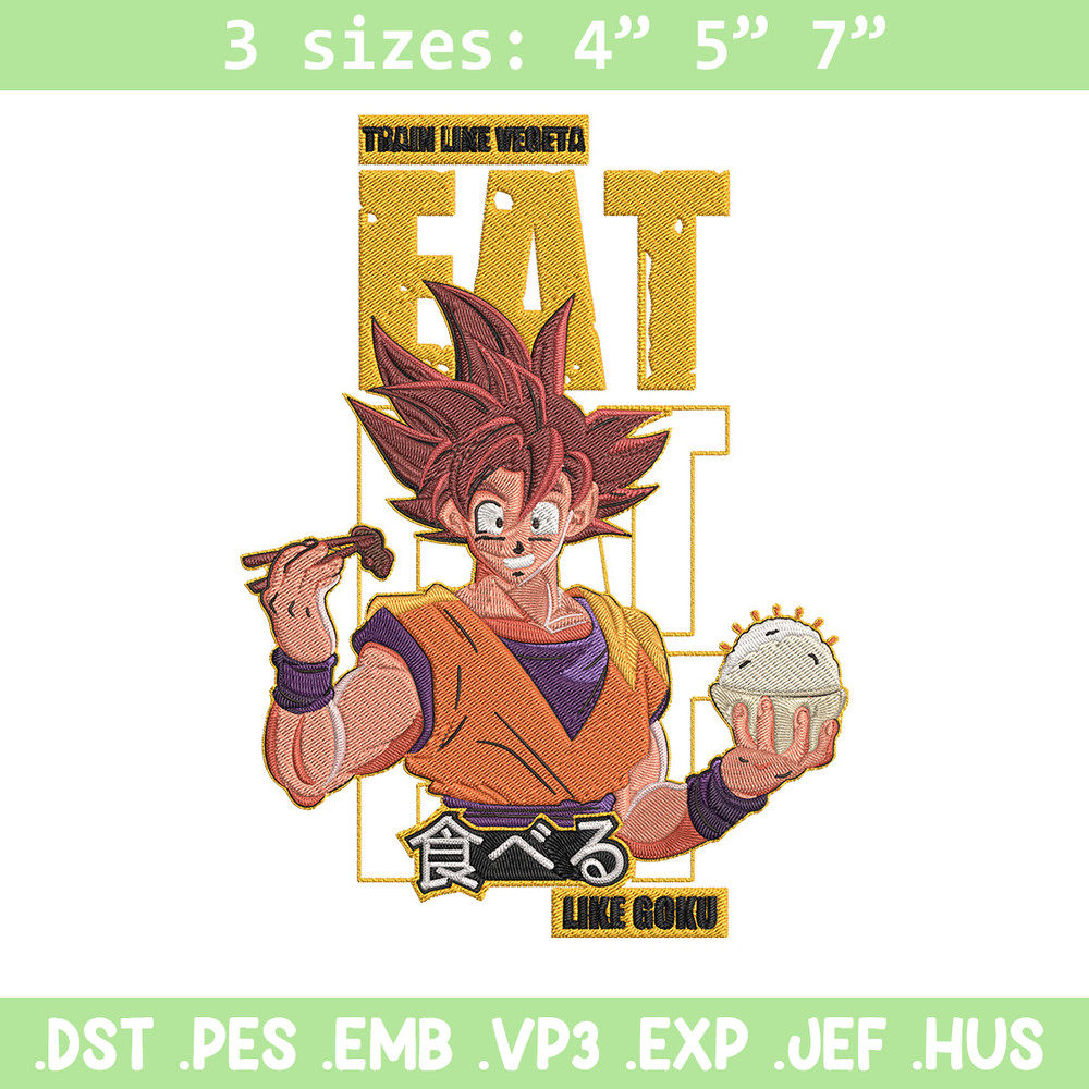 Eat like goku Embroidery Design, Dragonball Embroidery,Embroidery File, Anime Embroidery, Anime shirt, Digital download..jpg