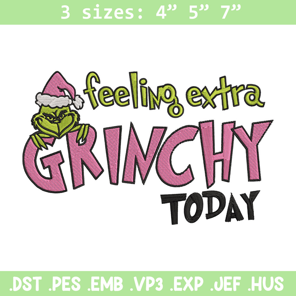 Felling extra grinchy today Embroidery Design, Grinch Embroidery, Embroidery File, Chrismas Embroidery, Digital download.jpg