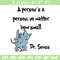A person's a person, no matter how small Embroidery Design, Dr Seuss Embroidery, Embroidery File, Digital download..jpg