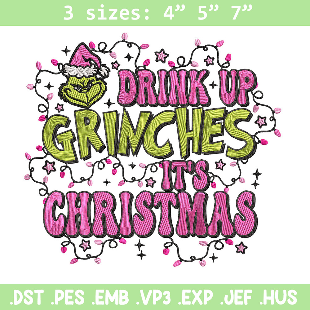 Drink up grinch Embroidery Design, Grinch Embroidery, Embroidery File, Chrismas Embroidery, Anime shirt,Digital download.jpg