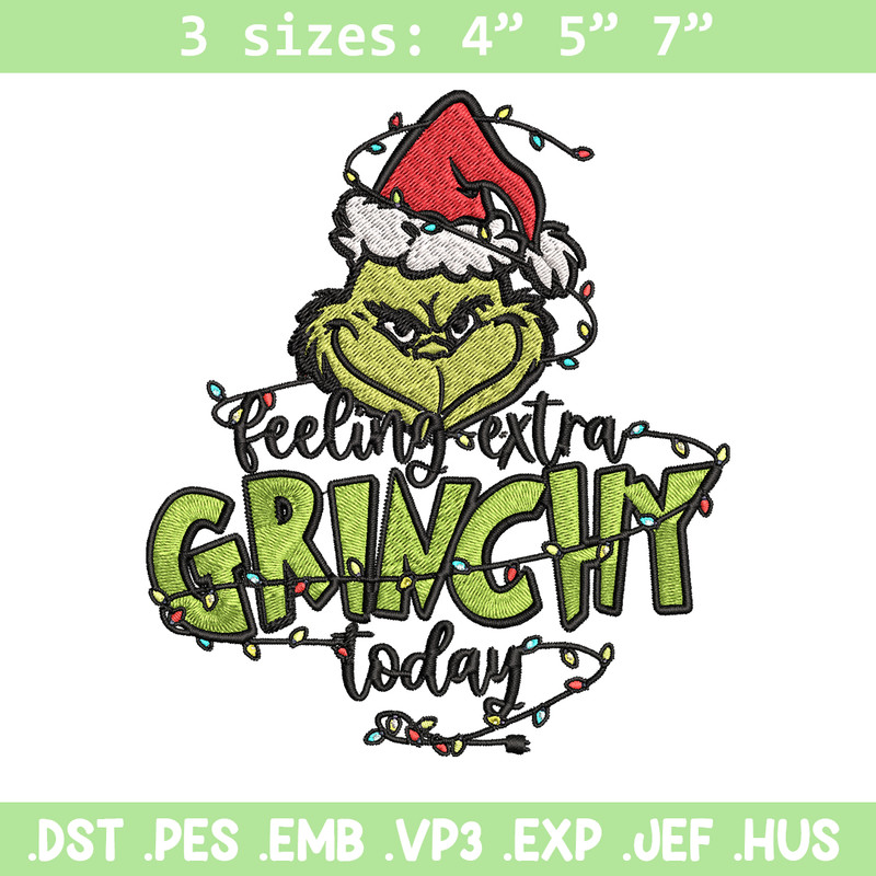 Feeling Extra Grinch Today Embroidery design, Grinch Christmas Embroidery, Grinch design, Logo shirt, Digital download..jpg