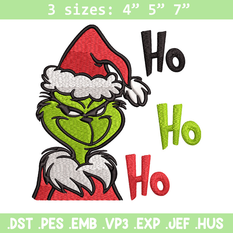 Ho Ho Ho The Grinch Embroidery design, Grinch Embroidery, logo design, Embroidery File, logo shirt, Instant download.jpg
