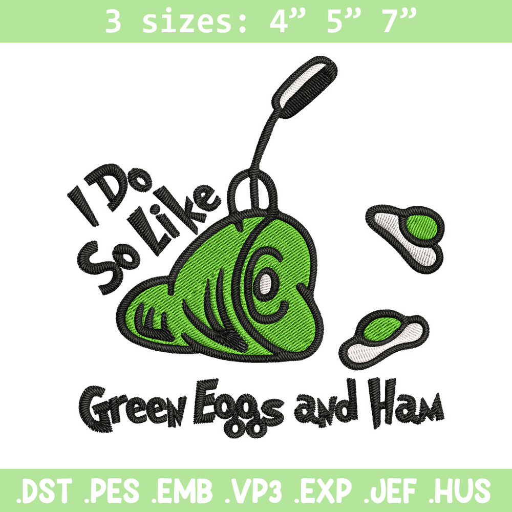 I do so like green eggs and ham Embroidery Design, green eggs Embroidery, Embroidery File, Digital download..jpg