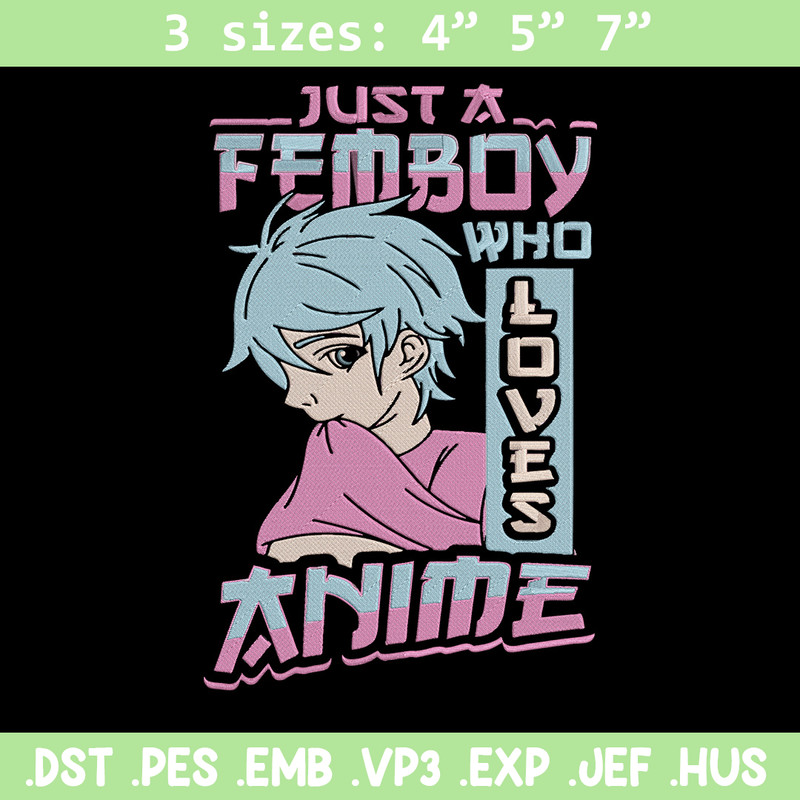 Just a femboy Embroidery Design, Femboy Embroidery, Embroidery File, Anime Embroidery, Anime shirt,Digital download..jpg
