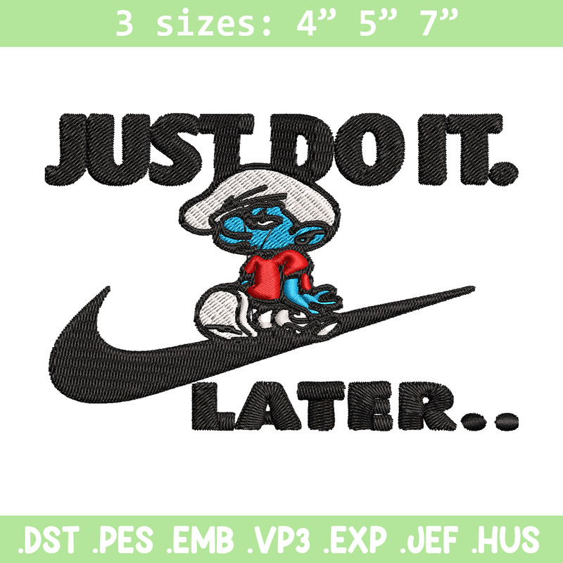 Just Do It Later Smurfs Embroidery design, Smurfs Embroidery, logo design, Embroidery File, logo shirt, Digital download.jpg