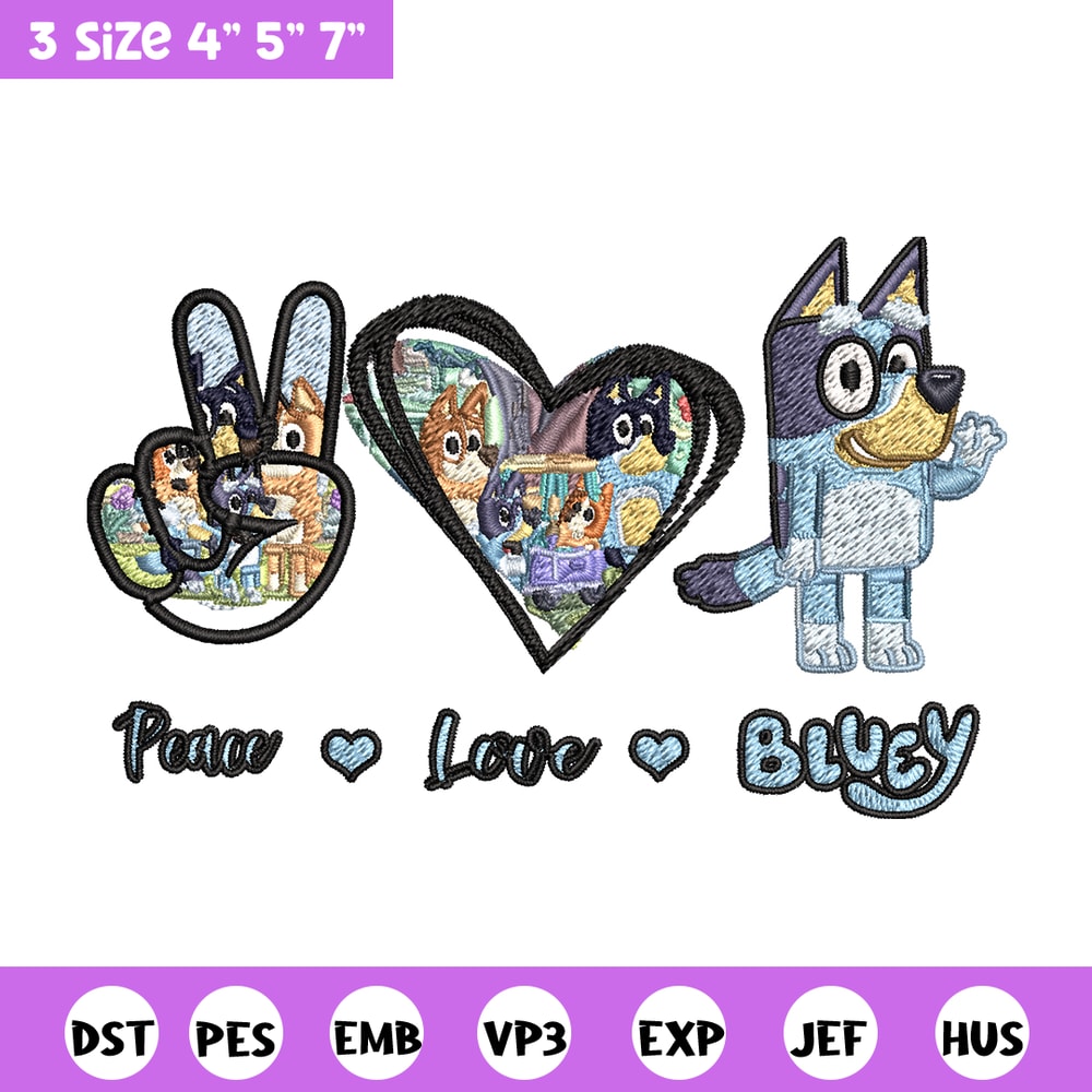 Bluey Peace Love bandit Embroidery design, Bluey cartoon Embroidery, cartoon design, Embroidery File, Digital download..jpg