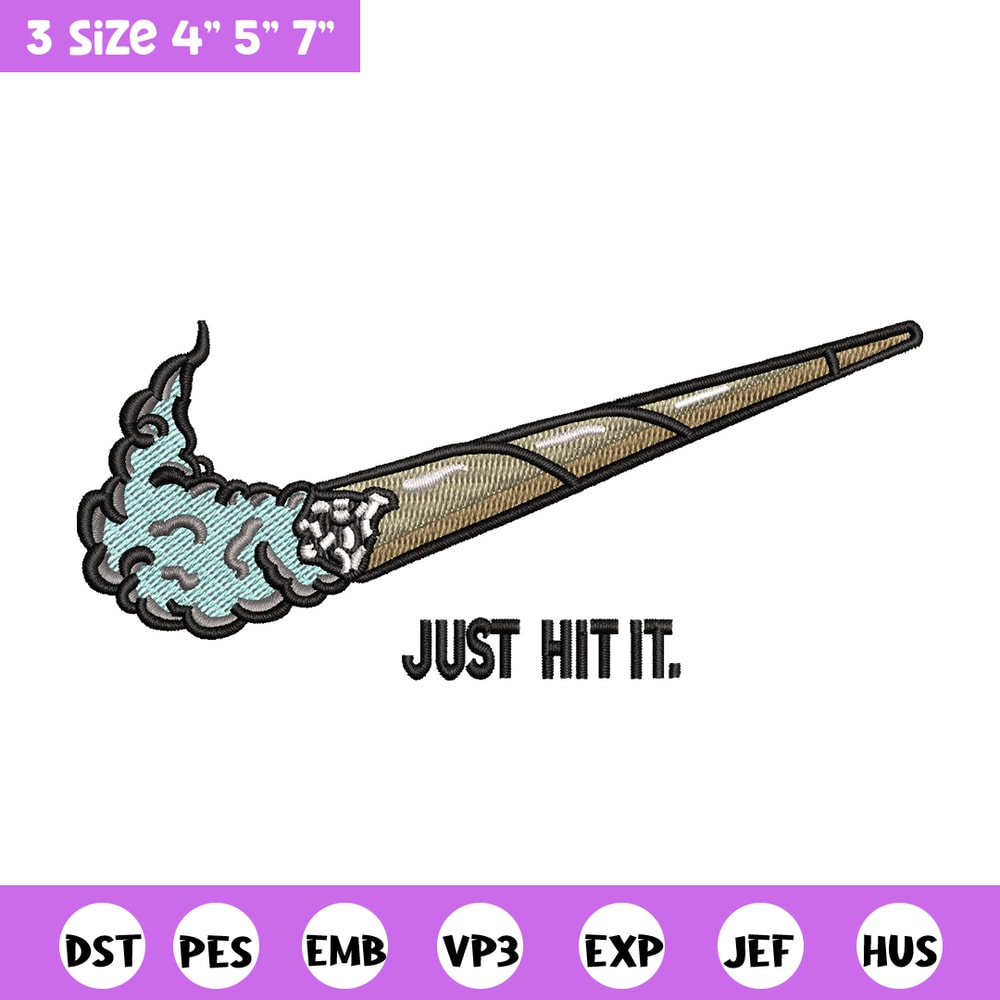 Nike just hit it embroidery design, Smoke embroidery, Nike design, Embroidery shirt, Embroidery file, Digital download.jpg