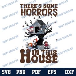 there's some horrors in this house sweat png, funny halloween png, horror house sweat png, retro halloween png