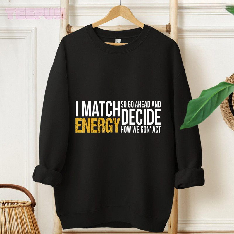 I Match Energy_original_Hoodie_Black.jpg