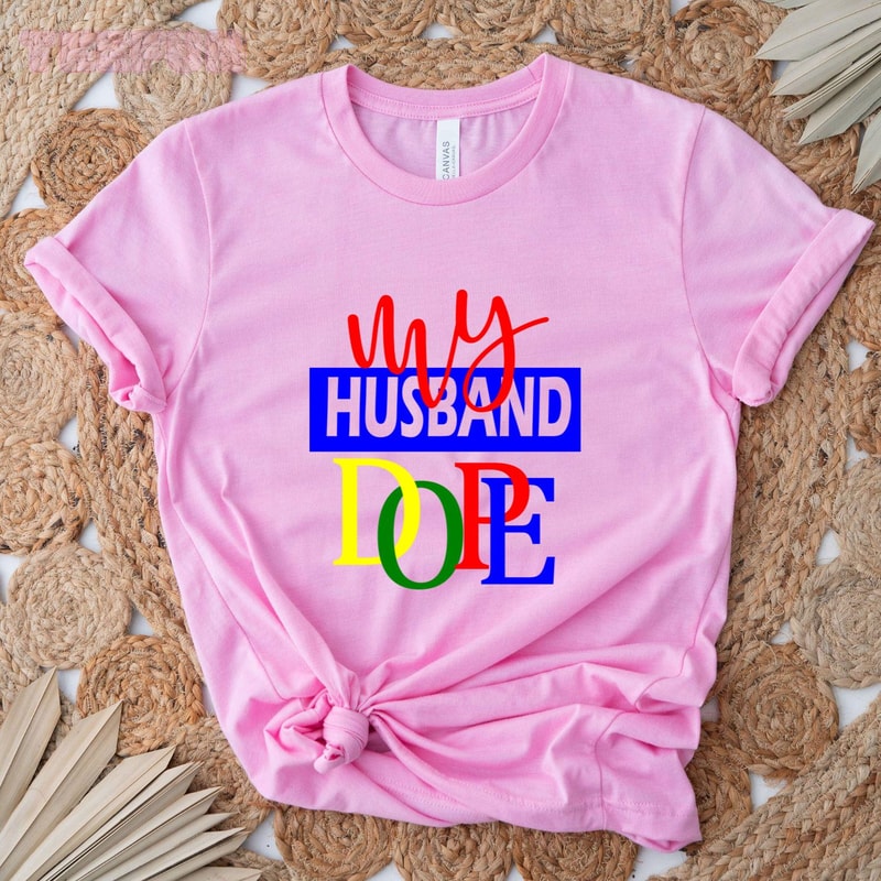 My husband dope_original_Classic T-Shirt_Pink.jpg