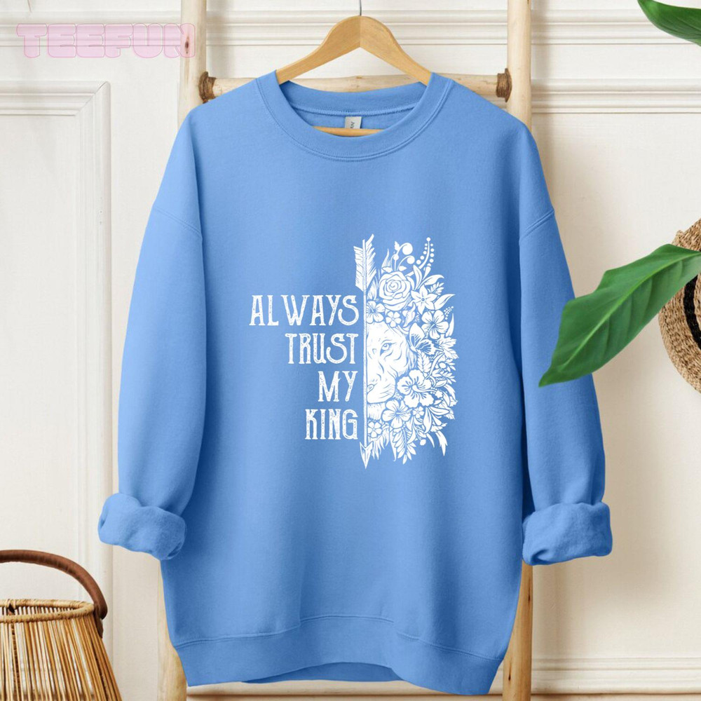 Always Trust My King - Perfect Couple Matching Shirts_original_Hoodie_Blue.jpg