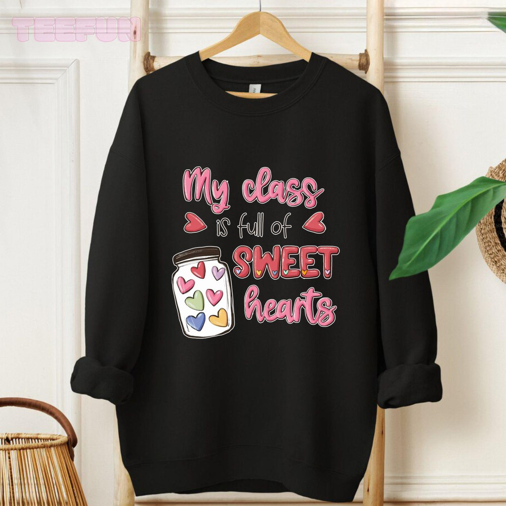 My Class Is Full Of Sweethearts_original_Hoodie_Black.jpg
