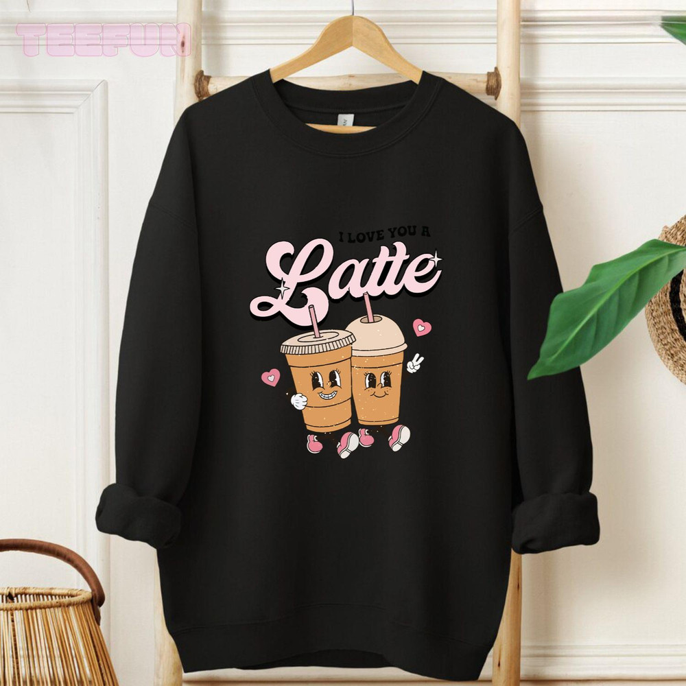 I love you a latte Valentine_original_Hoodie_Black.jpg