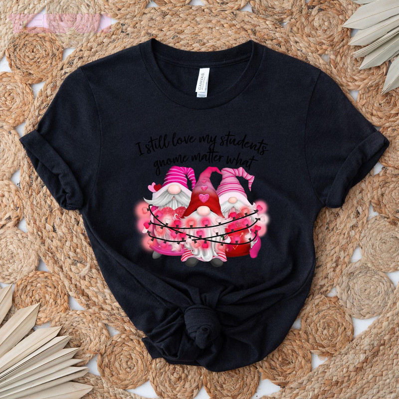 Valentine - Love my students gnome matter what_original_Classic T-Shirt_Black.jpg
