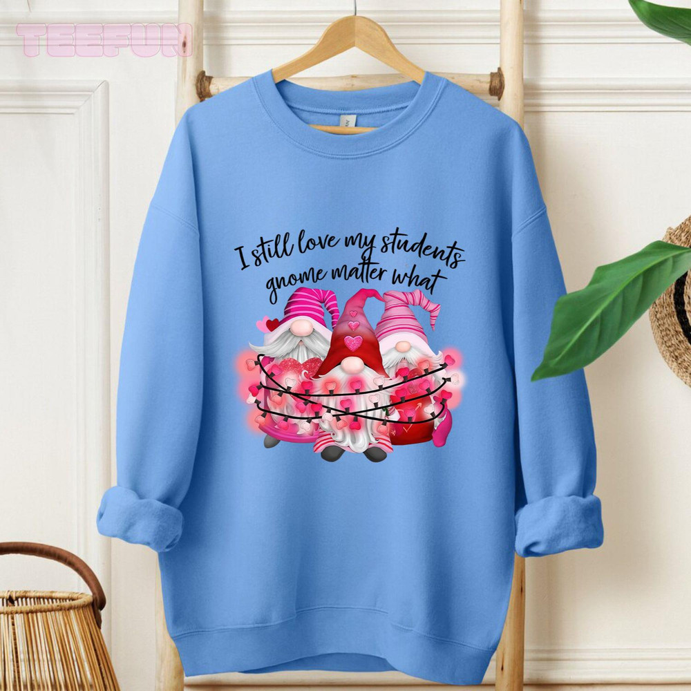 Valentine - Love my students gnome matter what_original_Hoodie_Blue.jpg