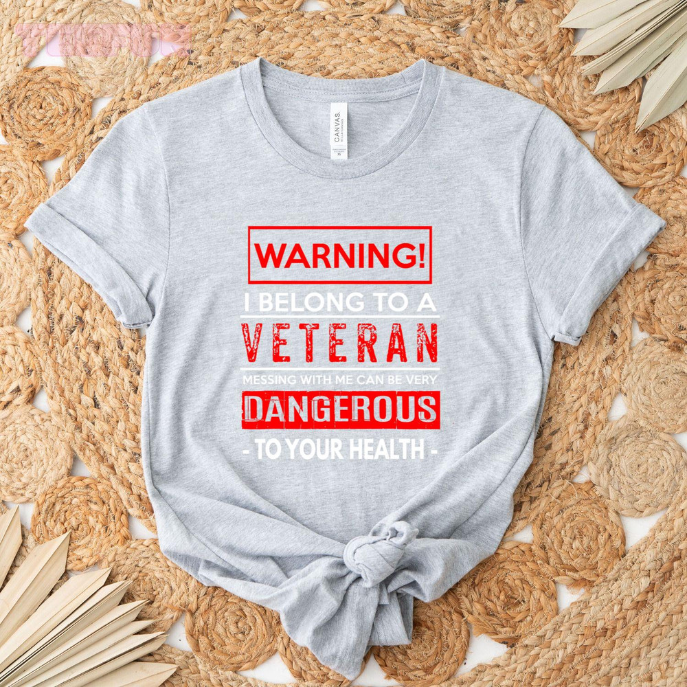 Funny Veteran Wife Husband - Warning! Dangerous!_original_Classic T-Shirt_Gray.jpg