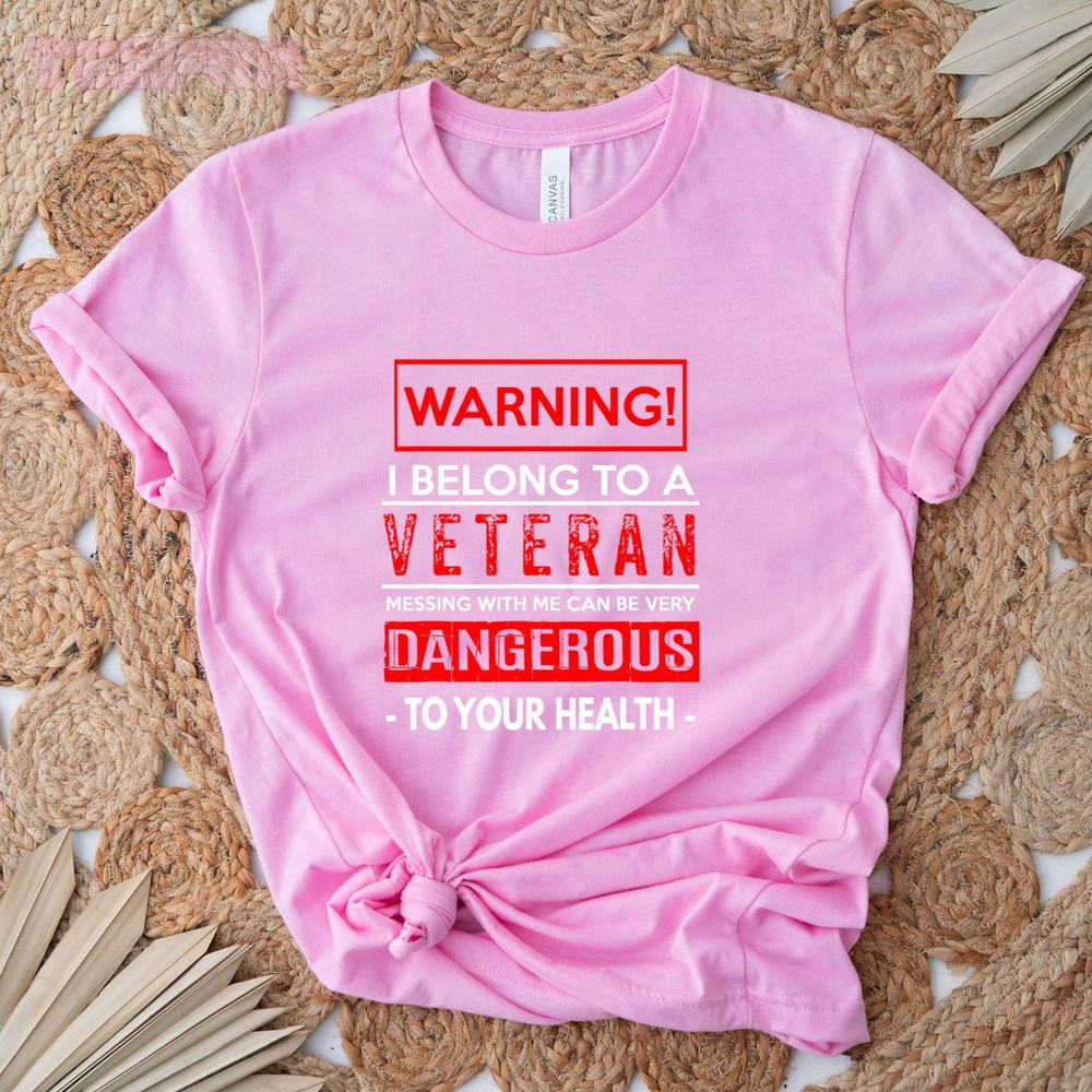 Funny Veteran Wife Husband - Warning! Dangerous!_original_Classic T-Shirt_Pink.jpg