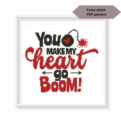 You Make My Heart Go Boom PDF cross stitch pattern, Valentine s embroidery design, Instant download, Digital PDF